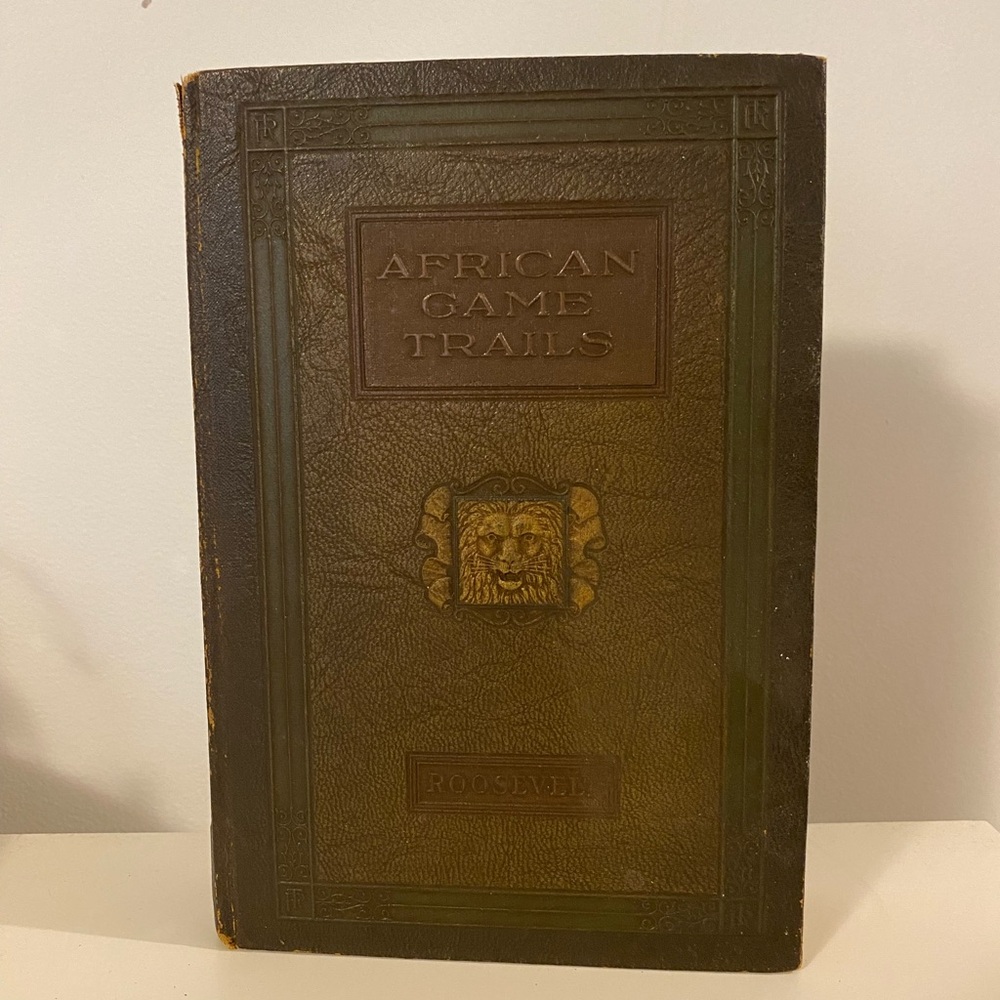 African Game Trails by THEODORE ROOSEVELT Vol II 1920 Scribners